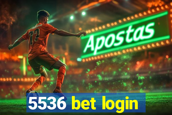 5536 bet login